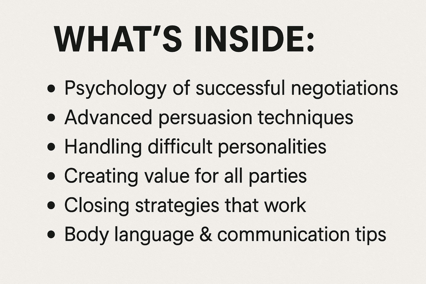 A visually engaging and informative book cover design featuring a blend of imagery related to negotiation and communication. The layout includes elements representing psychology, persuasion techniques, and body language. There are abstract icons symbolizing strategy and value creation, all arranged in a professional and modern style suitable for a guide on effective negotiation skills.