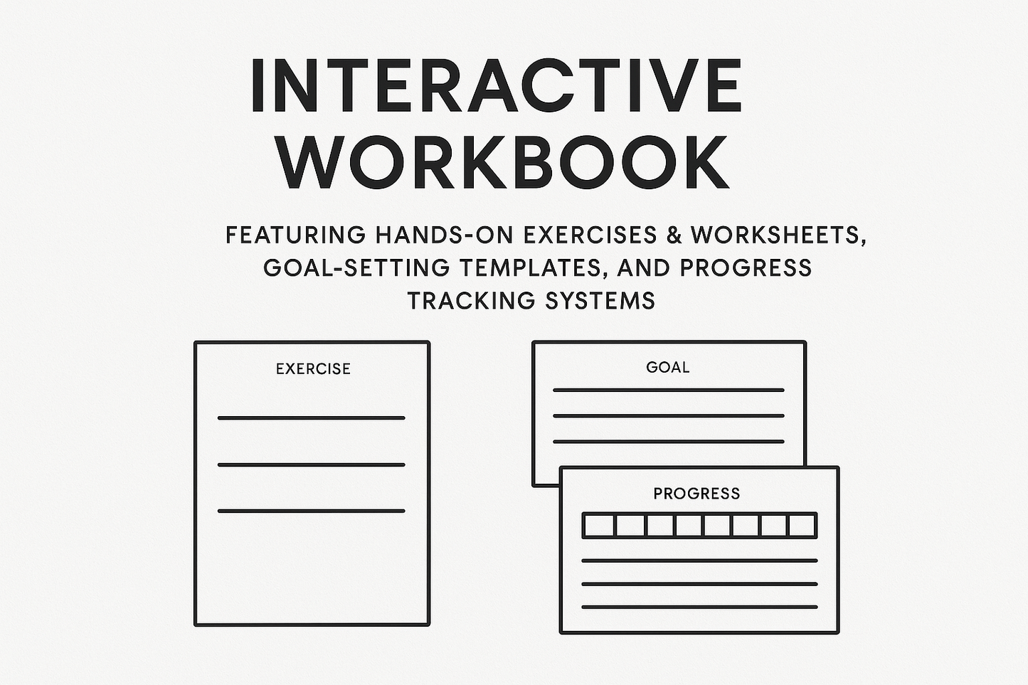 A modern, minimalist interactive workbook layout, showcasing a variety of hands-on exercises and worksheets. The design features clean lines, ample white space, and organized sections for goal-setting templates and progress tracking systems, creating an inviting and functional aesthetic.