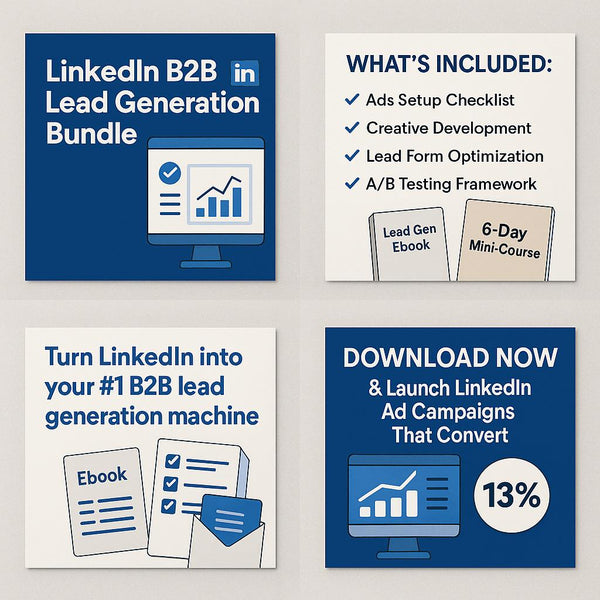 Ultimate LinkedIn B2B Lead Generation Bundle | Ads Setup, Creative, Lead Forms, Testing + Mini-Course